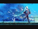 【オリジナル】藍色シーナリー/千日コウ。feat.初音ミク
