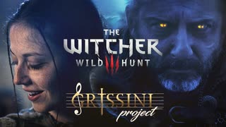 Grissini Project - ウィッチャー3 血塗られた美酒 メインテーマカバー