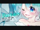 【ミクロジオリジナル曲】Sustain　feat.初音ミク