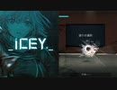 【ICEY】イベントもナレーションも豊富…え、何この結末… 実況Part4