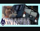 【雪山人狼】#4-天才と呼ばれた8人のペテン師【Project Winter】