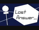 【初音ミク】Lost Answer...【オリジナル】