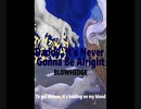 Daddy, It's Never Gonna Be Alright / BLOWHEDGE