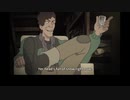 ルパン三世 Part5 英語吹替版 第20話 You're just like this town then... Your head is all stuffed full of snow