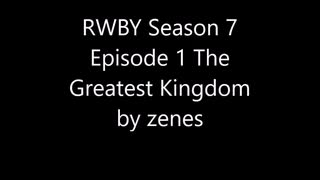 RWBY Season 7 Episode 1  The Greatest Kingdom【日本語字幕】