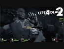 【実況】必死なオレらに生還を、不滅なゾンビに銃弾を #22 The Parish【L4D2】