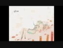 【数の暴力で】glow【感情込めて歌ってみた】