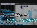 【beatmania】Dazzlin'Darlin(A) FULL COMBO(手元あり)【INFINITAS】
