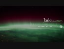 【マクネナナ】Jade【オリジナル曲】