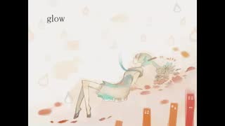 glow 歌ってみた/えるねるねるね