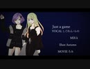 －Jast a game－歌ってみた【しぐれん×らの】