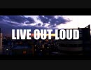 【初音ミク】Live Out Loud【オリジナル】
