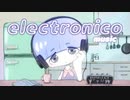 【オリジナル】エレクトロニ子のビートメイク生活#2