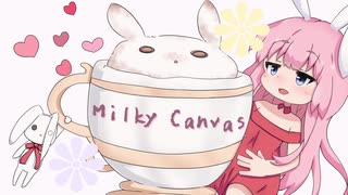 【NNIオリジナル】Milky Canvas【odasis＆うぐ】