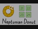 【Neptunian Donut】ステージ21~24【苦行】