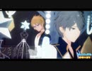 【 MMDあんスタ 】 ツギハギスタッカート - short ver. - 【 遊木真 & 瀬名泉  】
