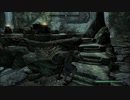 SKYRIM　スペシャルエディションをハイエルフで実況【HP1縛り】その3