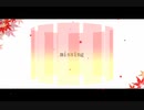 【初音ミク】missing【オリジナル】