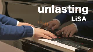 【ピアノ】unlasting／LiSA【「ソードアート・オンライン アリシゼーション War of Underworld」ED】