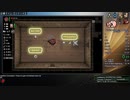 【TS録画】The Binding of Isaac RTA R+ S7 51:43 part1/3