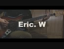 【Cover】the band apart / Eric. W【Bass