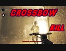 【Huntshowdown】クロスボウプレイ＃4