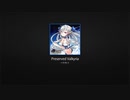 【ピアノ】Preserved Valkyria