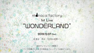 monaca:factoryワンマンライブ -  "WONDERLAND"