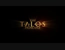 【プレイ動画】The Talos Principle Part1