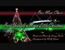 【ひとりで合唱001】 Have Yourself a Merry Little Christmas 【神岡創史】