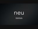 【クロスフェード】neu【APOLLO10】