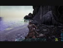おじさんたちのARK: Survival Evolved うなぎ族三日目パート２