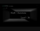 【NieR：Automata】これは残業か、それとも休日出勤か【実況プレイ】level.36