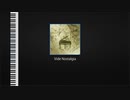 【ピアノ】Vide Nostalgia
