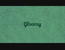 Gloomy / flower