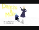 【UTAUカバー】Dancing&MUsic【MMD】