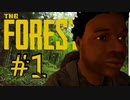 【THE FOREST】あの森で見たヤツらの名前を僕たちはまだ知らない。 -Day1-【ゲーム実況】