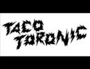 tacotronic mix-up