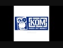 【作業用BGM】KNOCK OUT MONKEY【作業妨害用KOM】