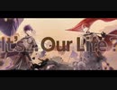 【ニコカラ】It's...Our Life《志麻＆となりの坂田。》(On Vocal)±0
