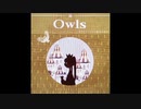 【ノスタルジア Op.3】Owls / アリスシャッハと魔法の楽団