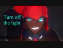 【MMDポケモン】キバナさんでTurn Off The Light