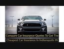 Get Car Insurance in Indianapolis IN