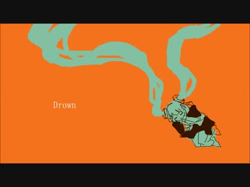 Drown /初音ミク