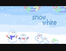 【オリジナル曲】snow white【inst】