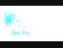【オリジナル曲】Shiny Wisp【Inst.】