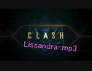 C　L　A　S　H　.Lissandra.mp3