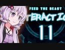【Minecraft】GregTech Community Edition/FTB Interactions #11【結月ゆかり】