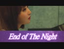 【Punch】 End of The Night【日本語字幕/かなるび】