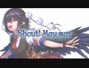 【東方ヴォーカルアレンジ】Shout! May mar【AbsoЯute Zero】